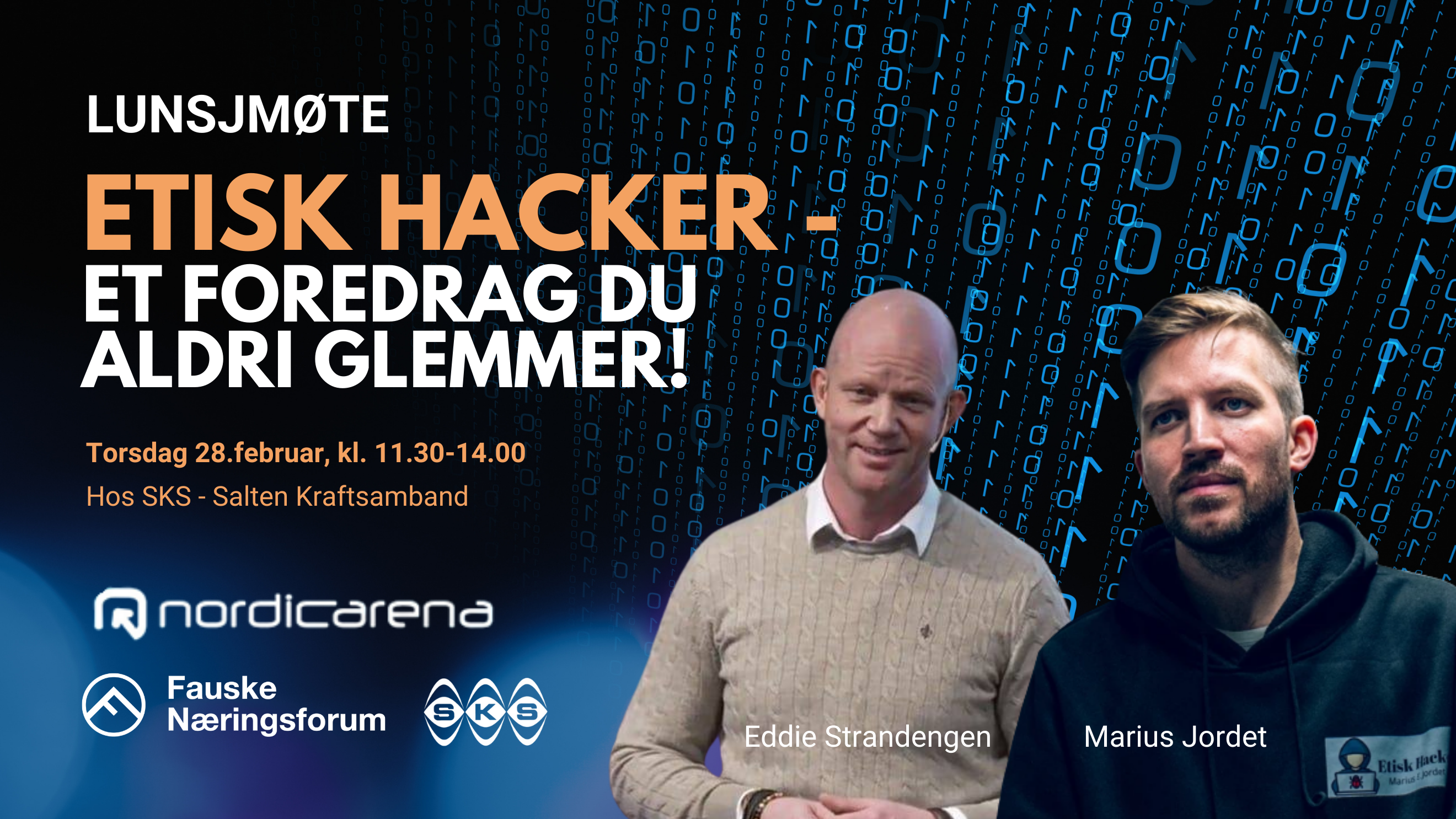 Medlemslunsj: Etisk Hacker – et foredrag du aldri glemmer!